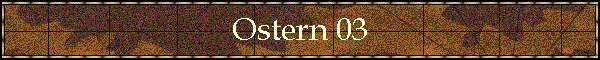 Ostern 03