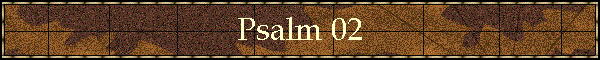 Psalm 02