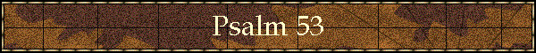 Psalm 53